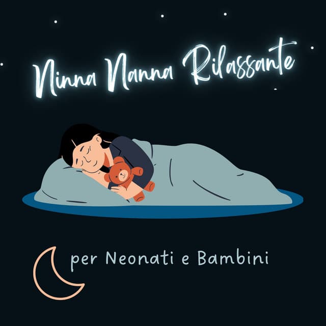 Ninna nanna rilassante per neonati e bambini - Ninna Nanna Sogno
