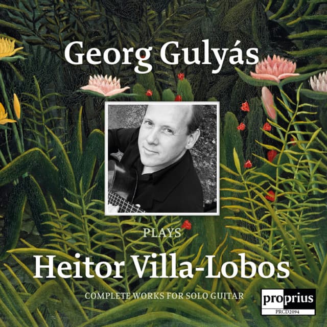 Georg Gulyás plays Heitor Villa-Lobos - Heitor Villa-Lobos