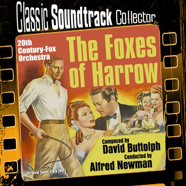 The Foxes of Harrow - Alfred Newman