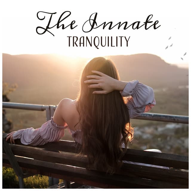 The Innate Tranquility - Wellness Sounds Relaxation Paradise