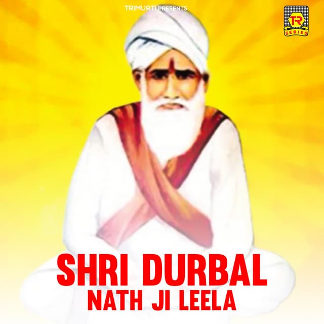 Shri Durbal Nath Ji Leela - Ramesh Chandra
