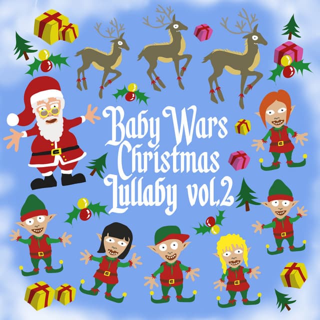 Christmas Lullaby Vol. 2 - Baby Wars