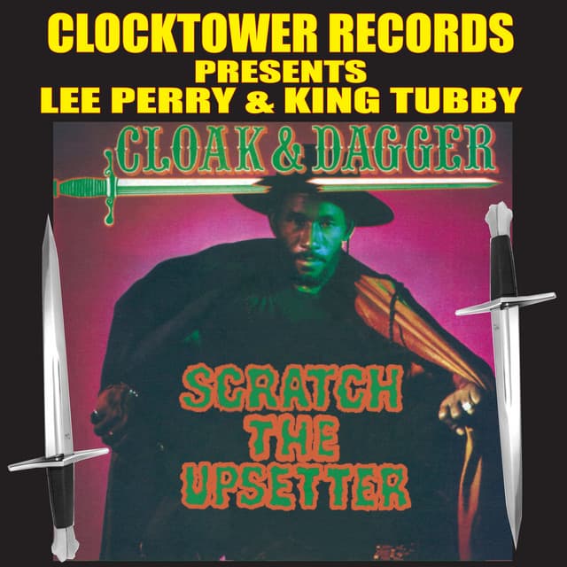 Cloak & Dagger - Lee "Scratch" Perry