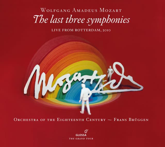 Mozart: The Last Three Symphonies - Wolfgang Amadeus Mozart