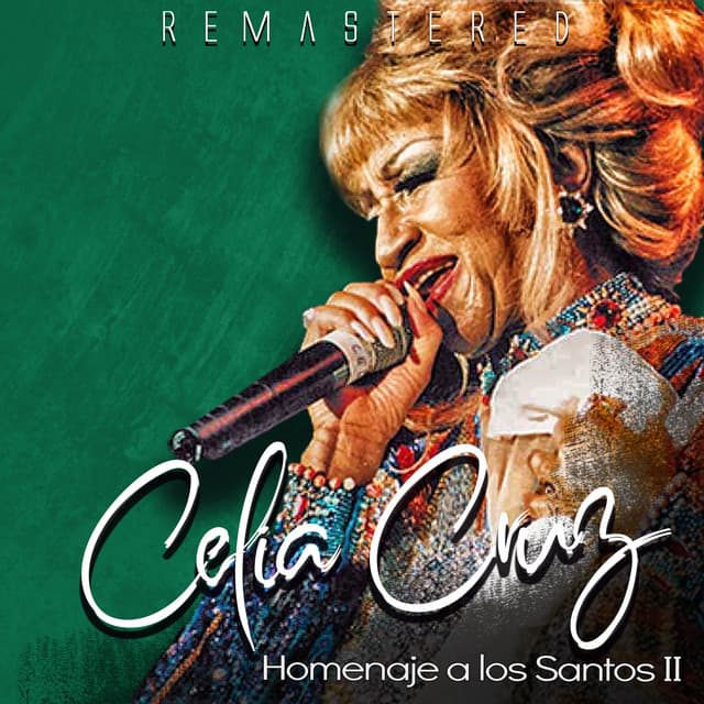 Homenaje a los Santos II - Celia Cruz