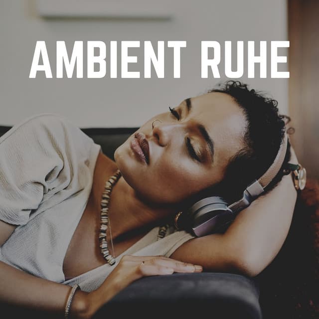 Ambient Ruhe - Musik zum Lernen