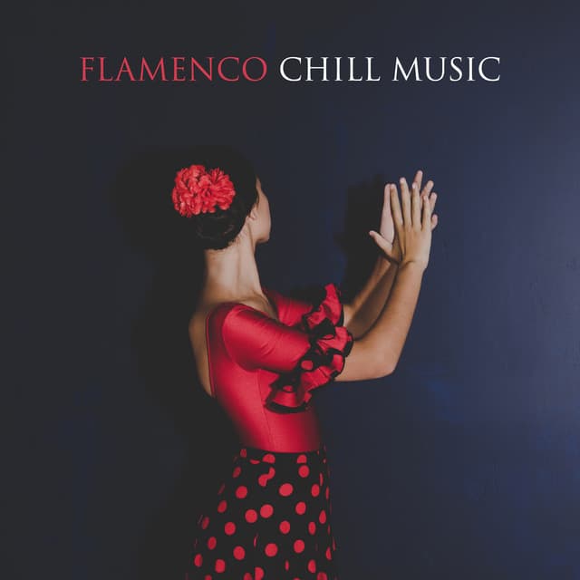 Flamenco Chill Music: Spanish Guitar & Latin Mood - Cuban Café Latin Club