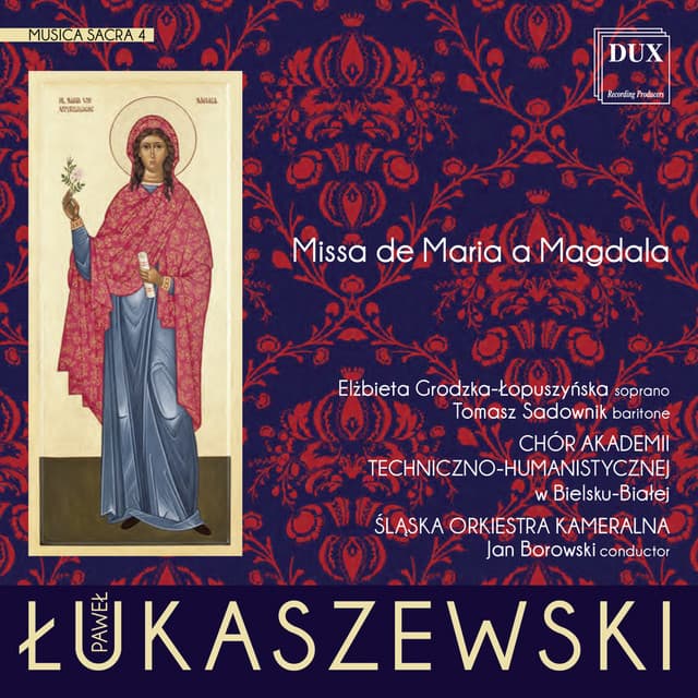Łukaszewski: Musica sacra 4, Missa de Maria a Magdala - Paweł Łukaszewski