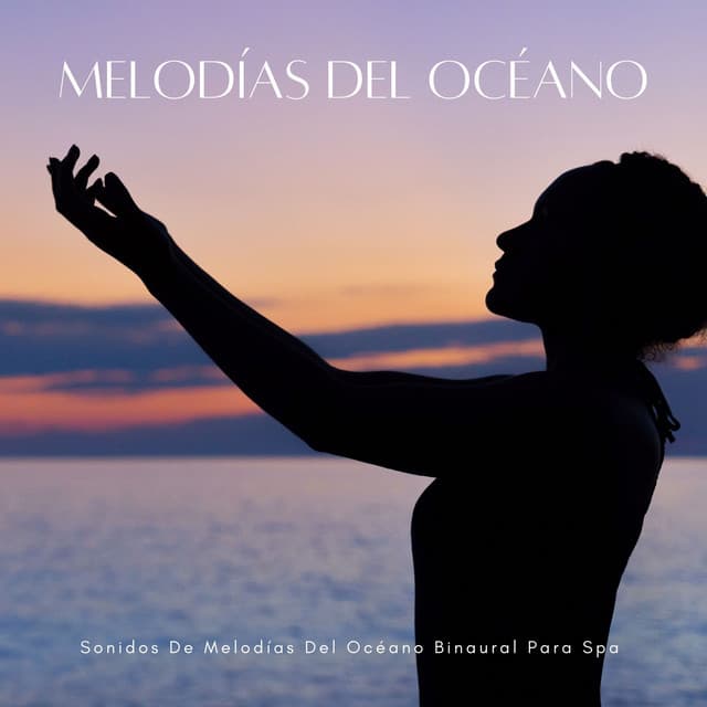 Sonidos De Melodías Del Océano Binaural Para Spa - Bob binaural