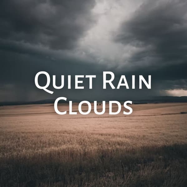 Quiet Rain Clouds - Rain In Spain