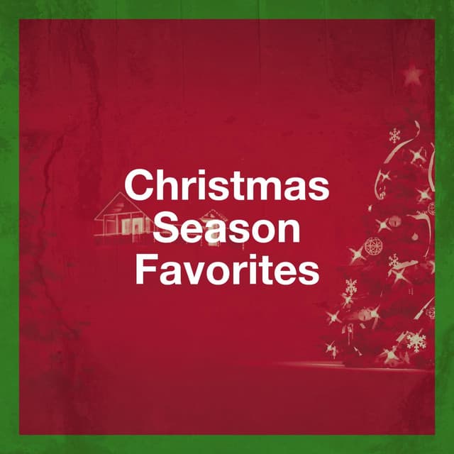 Christmas Season Favorites - Christmas Songs