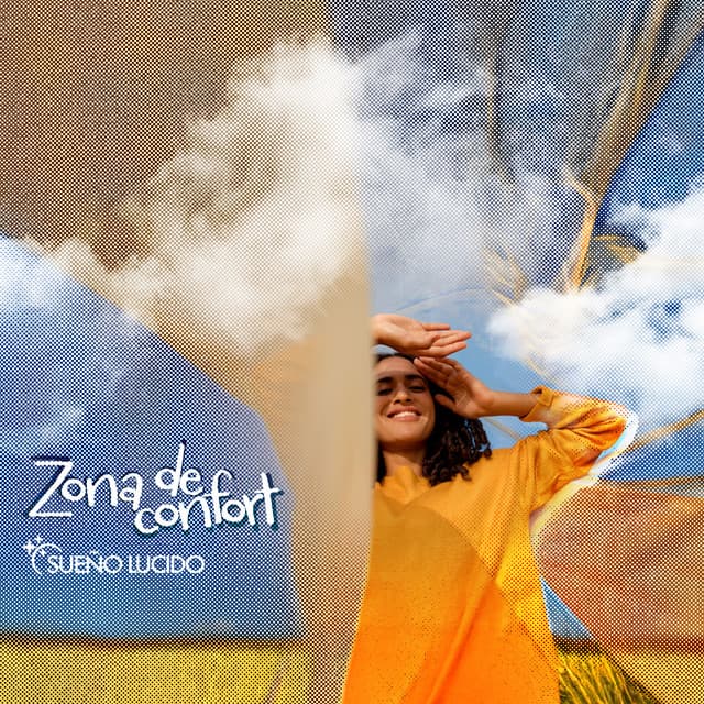 Zona de confort - Sueño Lucido