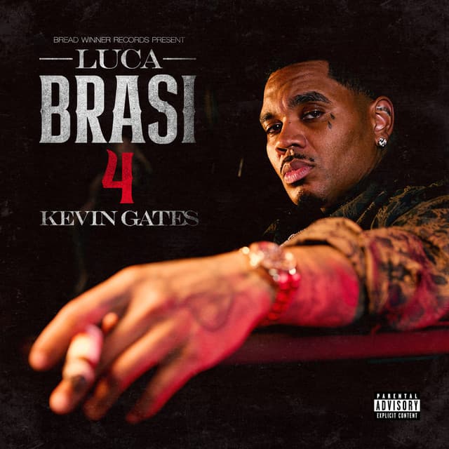 Luca Brasi 4 - Kevin Gates