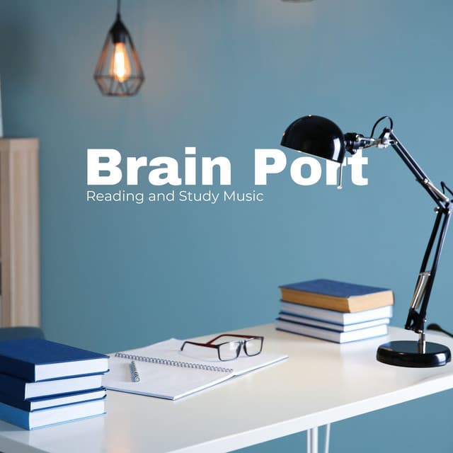 Brain Port: Study Music - Reading and Study Music