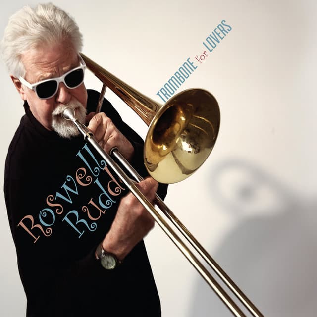 Trombone For Lovers - Roswell Rudd
