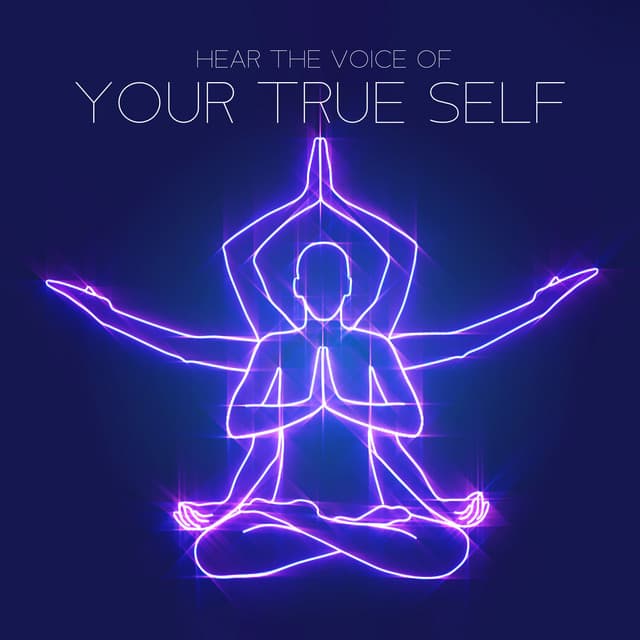 Hear the Voice of Your True Self - Blissful Meditation Music Zone