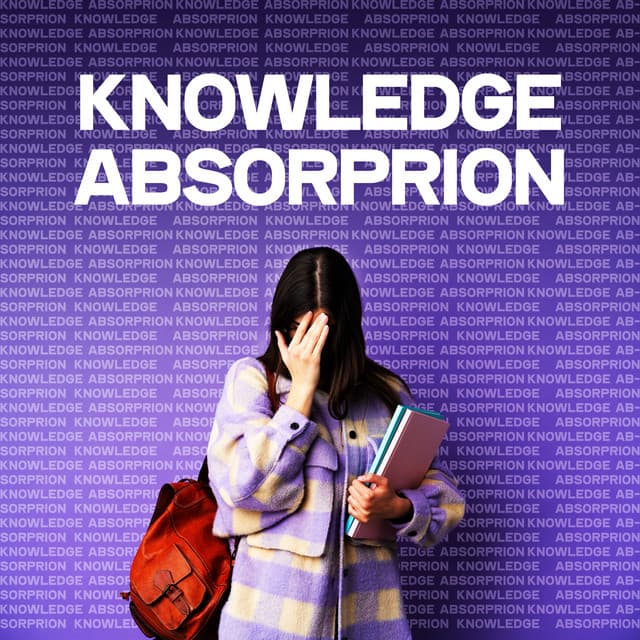 Knowledge Absorprion – Mental Strength Boost, Focused Mind - Enhance Memory Academy
