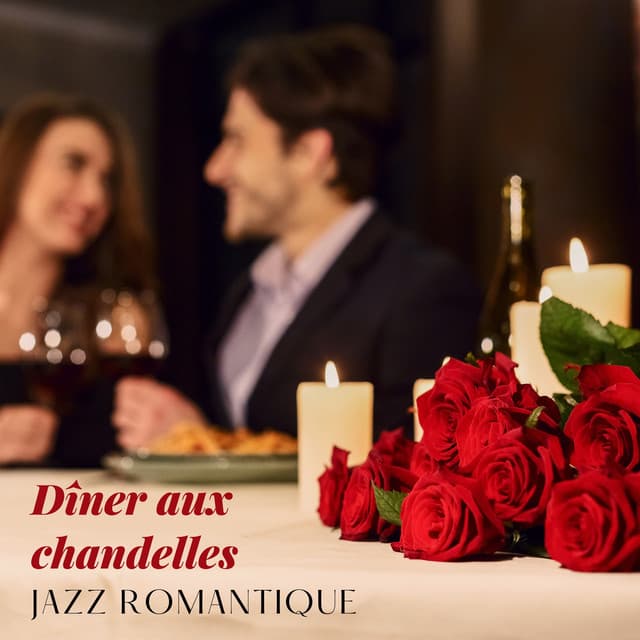 Dîner aux chandelles: Jazz romantique, Temps pour l'intimité, Un dîner pour deux, Soirée romantique - Romantique piano musique acadèmie