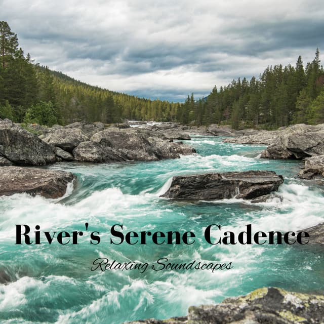 River's Serene Cadence: Relaxing Soundscapes - Water Spa