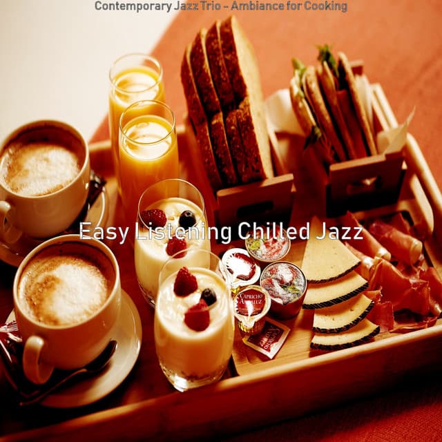 Contemporary Jazz Trio - Ambiance for Cooking - Easy Listening Chilled Jazz