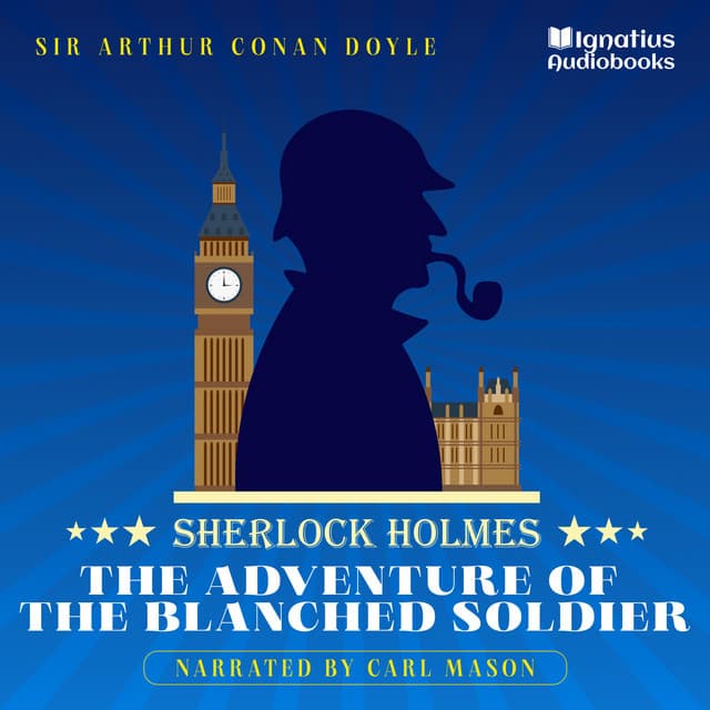 The Adventure of the Blanched Soldier - English Audiobooks