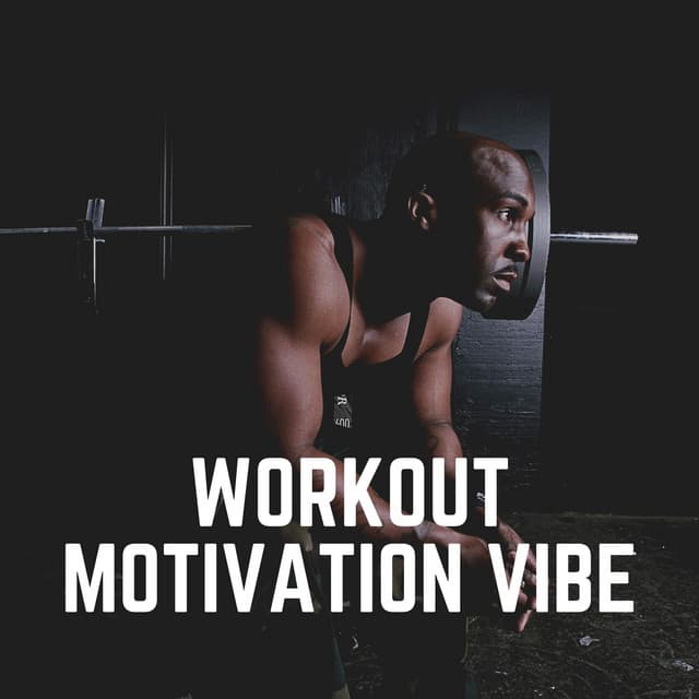 Workout Motivation Vibe - Treadmill Workout Music