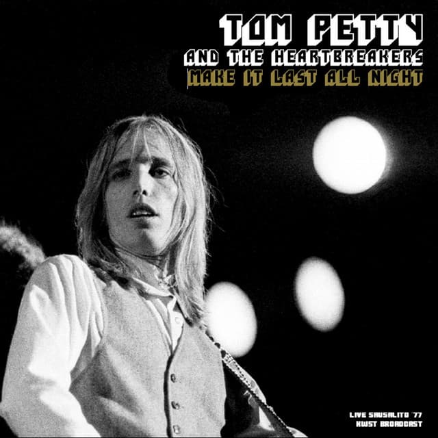 Make It Last All Night - Tom Petty