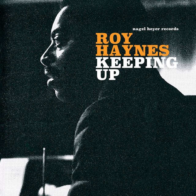 Keeping Up - Roy Haynes