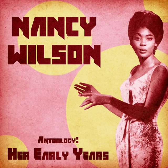 Anthology: Her Early Years - Nancy Wilson