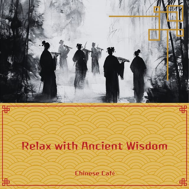 Relax with Ancient Wisdom - Chinese Café