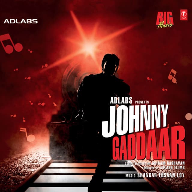 Johnny Gaddaar - Shankar-Ehsaan-Loy