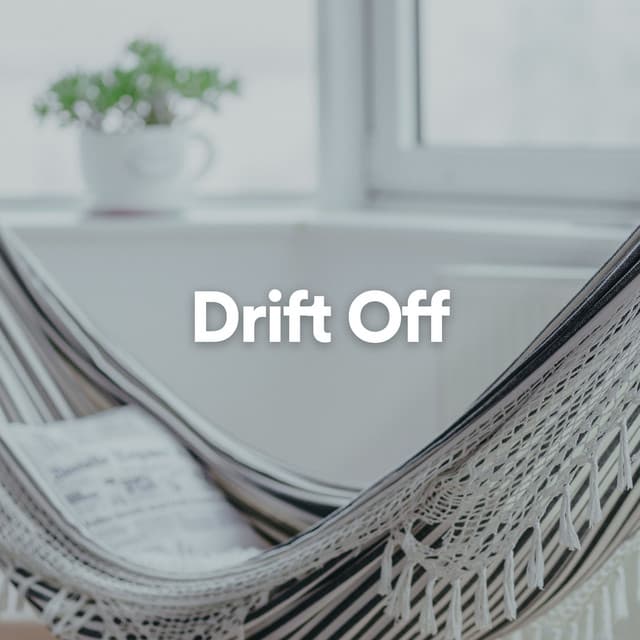 Drift Off - Calm Music