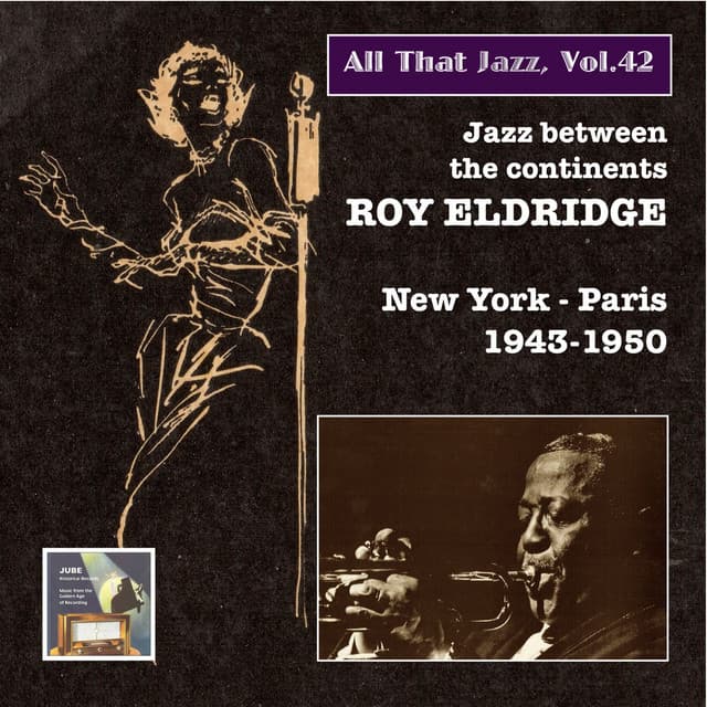 All That Jazz, Vol. 42: Roy Eldridge "New York - Paris!" - Roy Eldridge