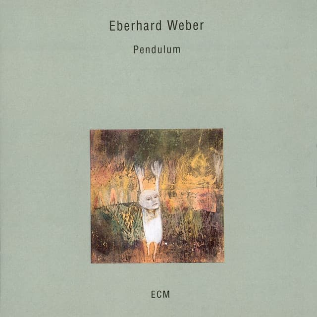Pendulum - Eberhard Weber
