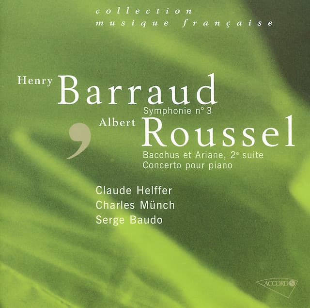 Barraud: Symphonie n 3 / Roussel: Concerto pour piano et orchestre - Orchestre National De France