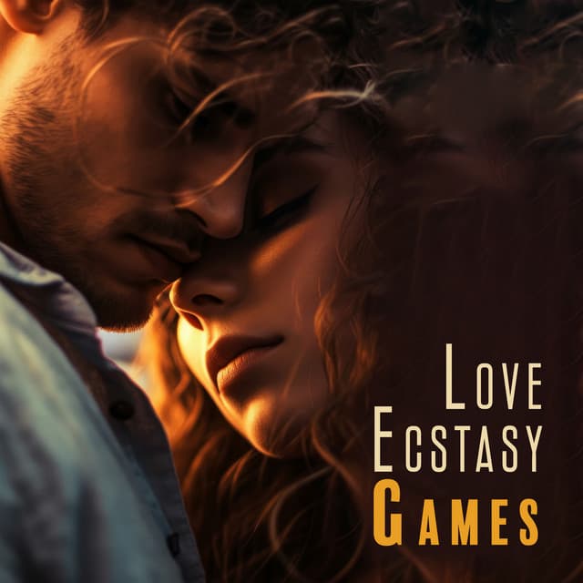Love Ecstasy Games: Chillout For Sexy Vibes - Sexy Chillout Music Zone