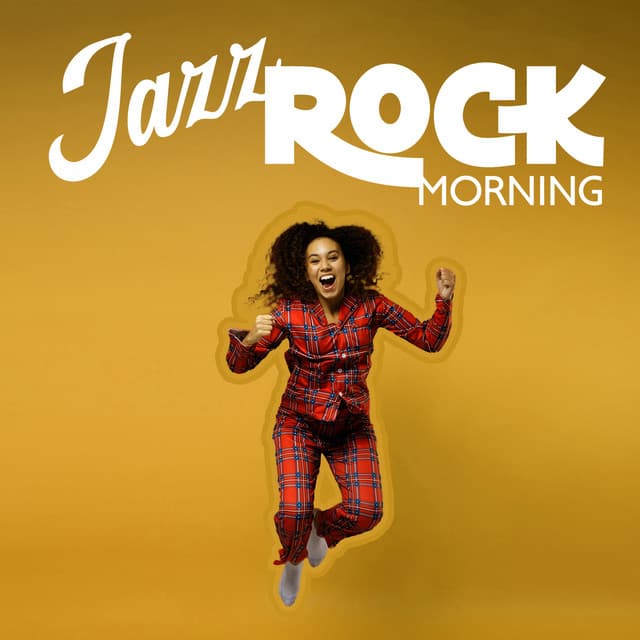 Jazz Rock Morning: The Best Fusion Instrumental Songs For A Good Mood - Free Time Jazz