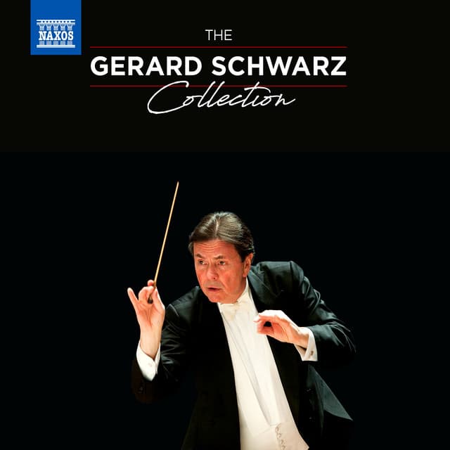 The Gerard Schwarz Collection - Gerard Schwarz