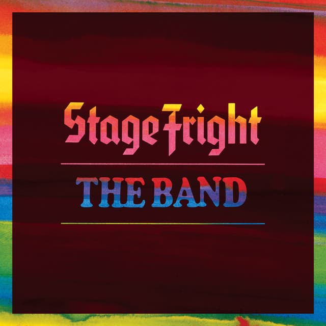 Stage Fright - The Band