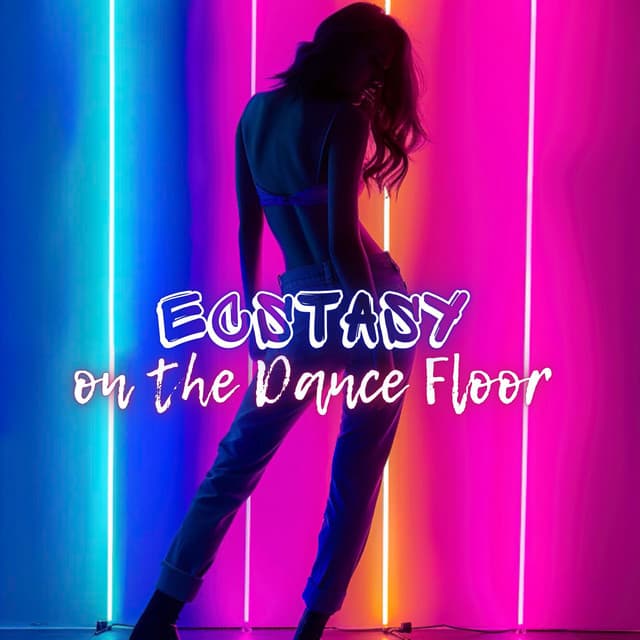 Ecstasy on the Dance Floor: Seductive EDM Collection, Sexy Electronic Music - Dj Dimension EDM