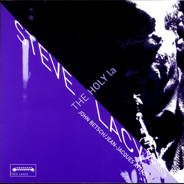The Holy La - Steve Lacy