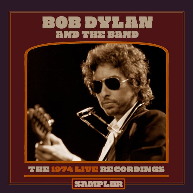 The 1974 Live Recordings Sampler - Bob Dylan