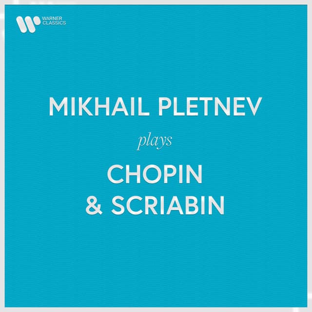 Mikhail Pletnev plays Chopin & Scriabin - Mikhail Pletnev