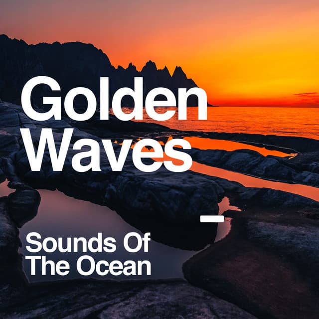 Golden Waves - Sounds Of The Ocean