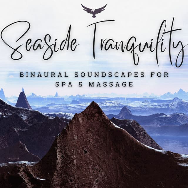 Seaside Tranquility: Binaural Soundscapes for Spa & Massage - Binaural Beats Spa