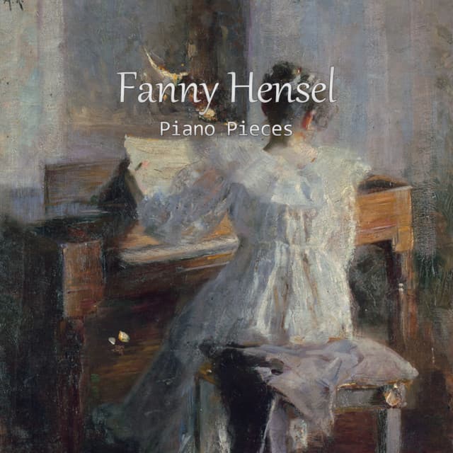 Fanny Hensel piano pieces - Fanny Mendelssohn