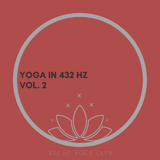 Yoga in 432 Hz Vol. 2 - 432 Hz Yoga Club