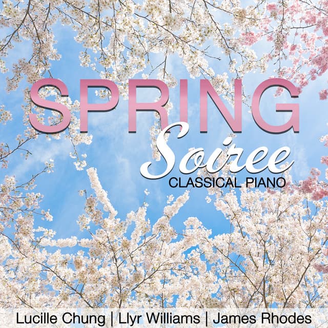 Spring Soiree: Classical Piano - Lucille Chung