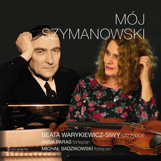 Mój Szymanowski - Karol Szymanowski