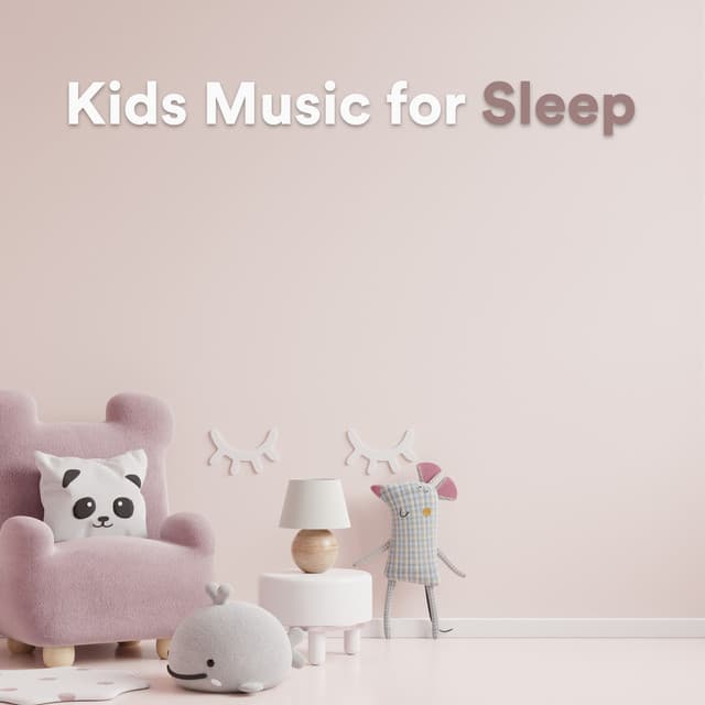 Kids Music for Sleep - Baby Lullaby